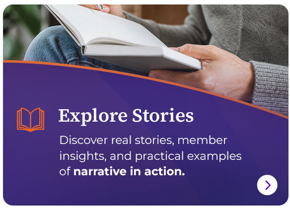 Discover real stories, member insights and practical narrative