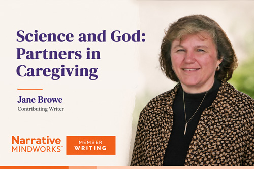 Science and God: Partners in Caregiving