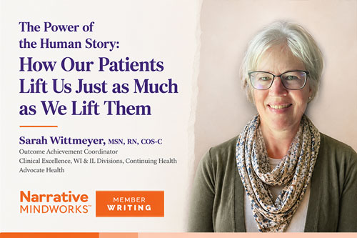 The Power of the Human Story: How Our Patients Lift Us Just as Much as We Lift Them
