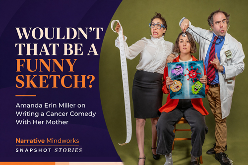 “Wouldn’t That Be a Funny Sketch?” — Amanda Erin Miller on Writing a Cancer Comedy With Her Mother, and Carrying It On Without Her