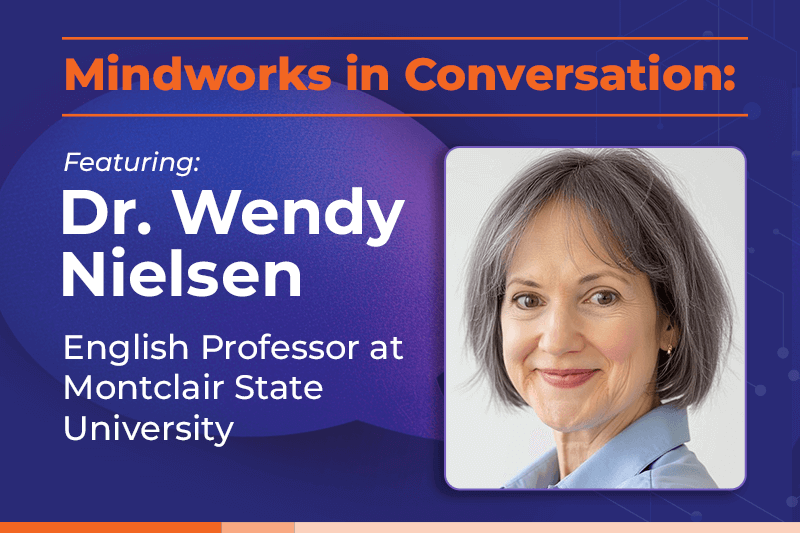 Mindworks in Conversation with  Dr. Wendy Nielsen The Creature Who Would Not Die:  Why Frankenstein Still Haunts Us